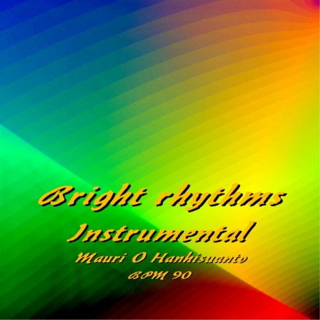 Bright rhythms | Boomplay Music