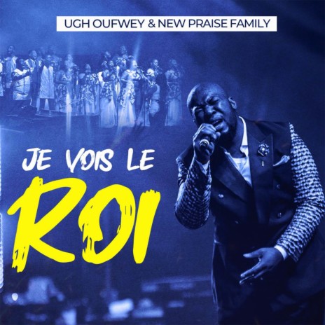 Je Vois Le Roi | Boomplay Music