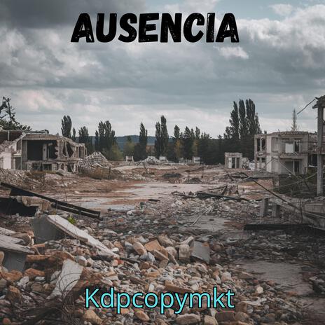 Ausencia | Boomplay Music