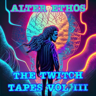 The Twitch Tapes Vol III