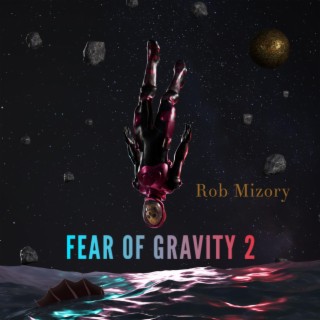 Fear of Gravity 2