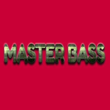 Master Bass | Boomplay Music