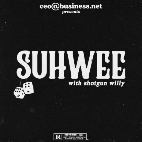 suhwee ft. Shotgun Willy & lentra | Boomplay Music