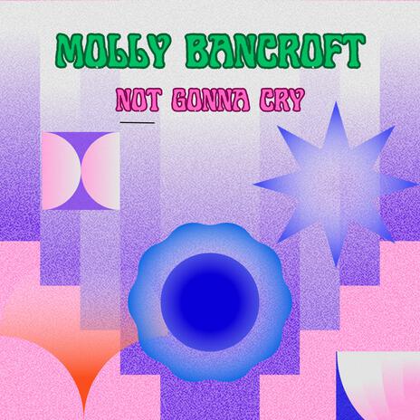 Not Gonna Cry | Boomplay Music