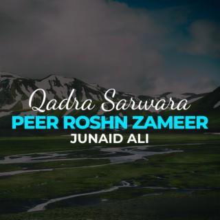 Qadra Sarwara Peer Roshn Zameer