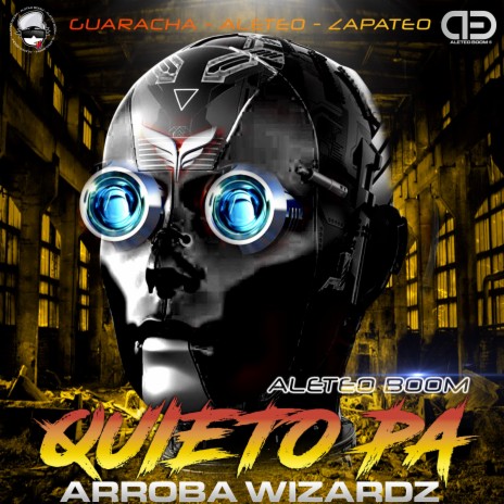 Quieto Pa ft. Arroba Wizardz | Boomplay Music