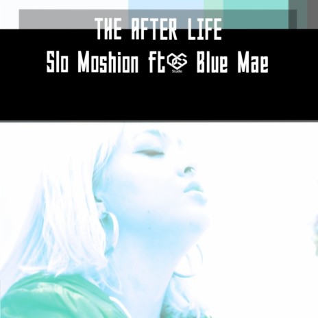 The After Life ft. Blue Mae | Boomplay Music