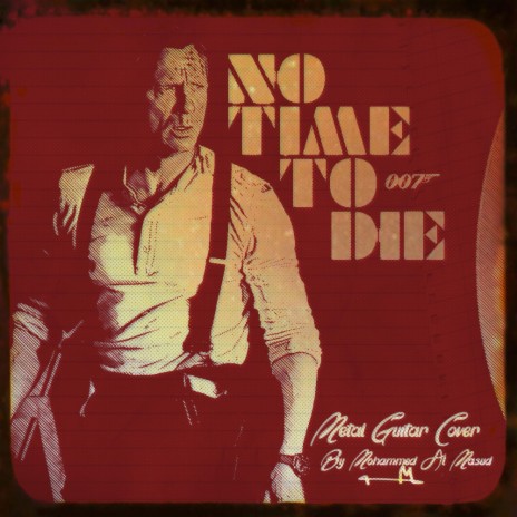 No Time To Die | Boomplay Music