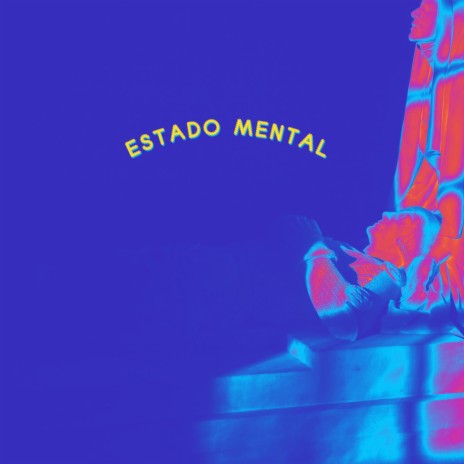 Estado mental | Boomplay Music