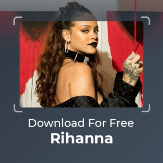 For Freedownload: Rihanna