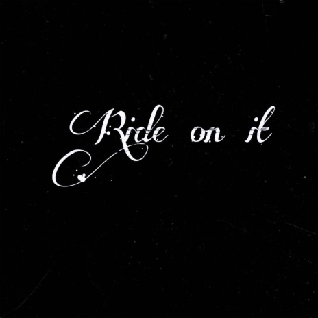 Ride on it ft. WhoAmi | Boomplay Music
