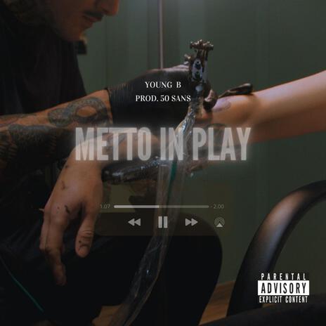 Metto in play ft. 50Sans | Boomplay Music