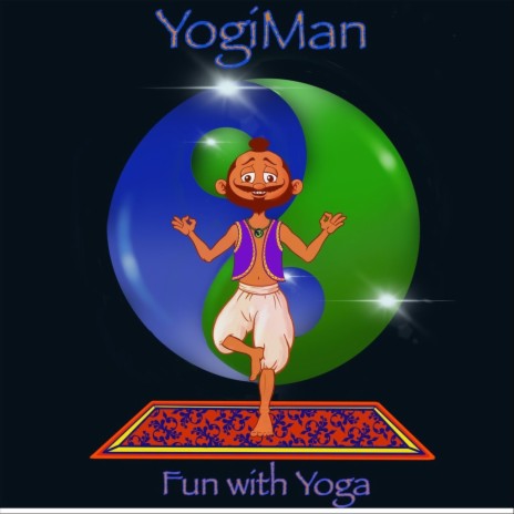Yogiman Fun with Yoga ft. The Trees | Boomplay Music