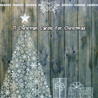 11 Chants chrétiens pour Noël