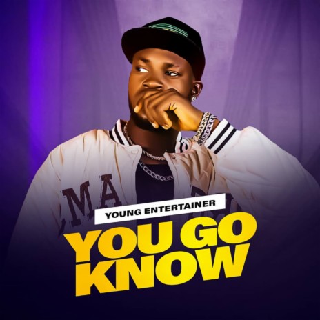 YOU GO KNOW | Boomplay Music