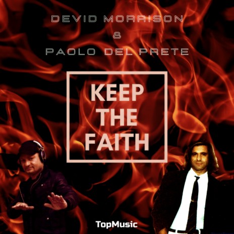 Keep the Faith ft. Paolo Del Prete | Boomplay Music