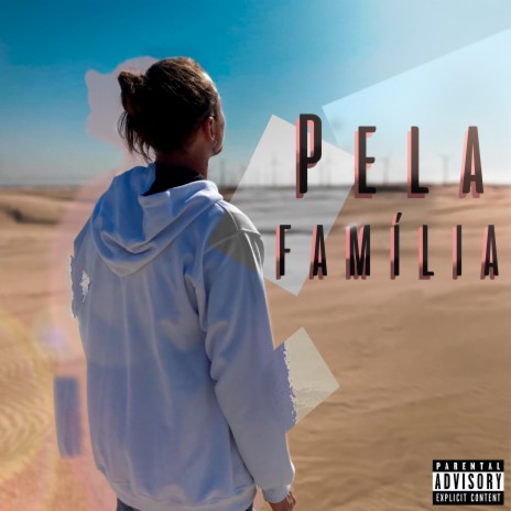 Pela Família | Boomplay Music