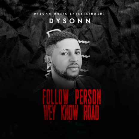 Follow Person Wey Know Road | Boomplay Music