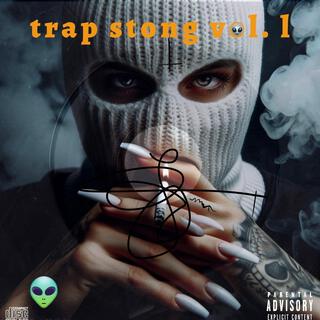 TRAP STONG VOL 1