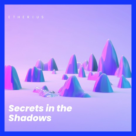 Secrets in the Shadows | Boomplay Music