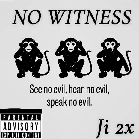 No Witness | Boomplay Music