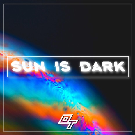 Sun is Dark | Boomplay Music