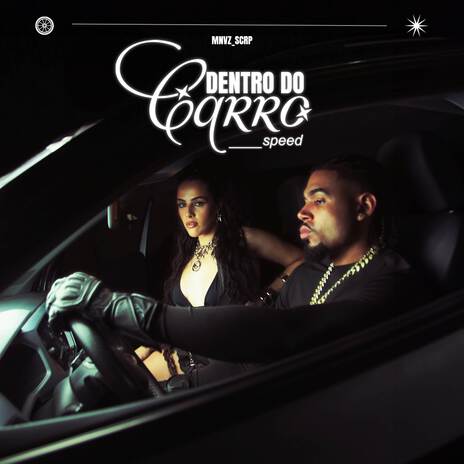 dentro do carro - speed ft. Gu$t, Scarp & Tapsounds | Boomplay Music