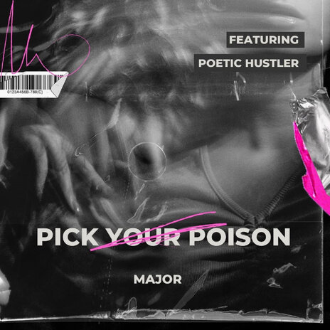 Pick Your Poison ft. Poetic Hustler | Boomplay Music