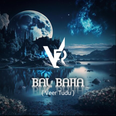 Bal Baha | Boomplay Music