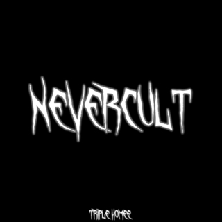 Nevercult