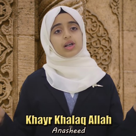 Khayr Khalaq Allah | Boomplay Music