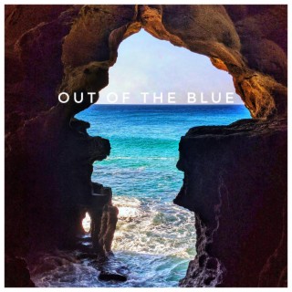 Out of the Blue lyrics | Boomplay Music