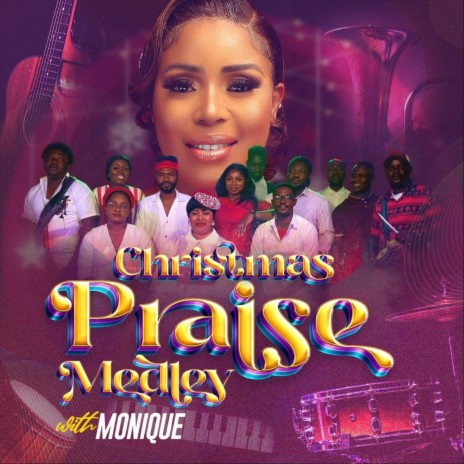 Christmas Praise Medley with Monique (Live) | Boomplay Music