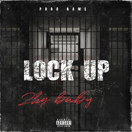 Lock up | Boomplay Music