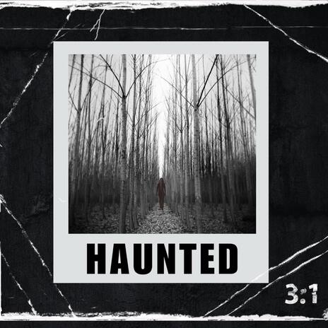 Haunted | Boomplay Music