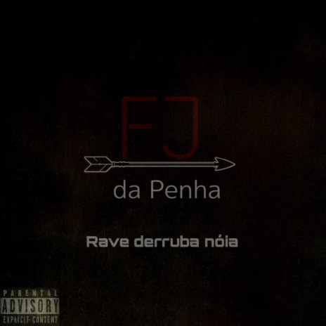 Rave Derruba Nóia | Boomplay Music