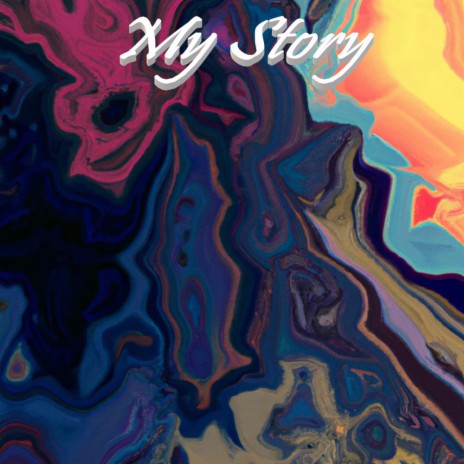 My Story | Boomplay Music