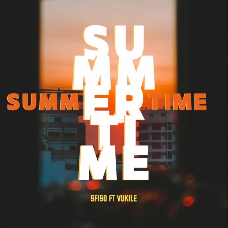 Summer Time ft. Vukile