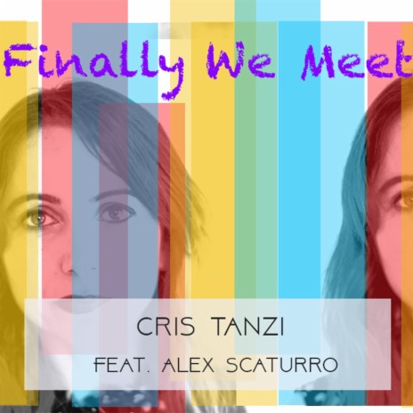 Finally We Meet ft. Alex Scaturro | Boomplay Music