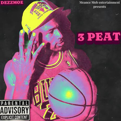 3 Peat | Boomplay Music