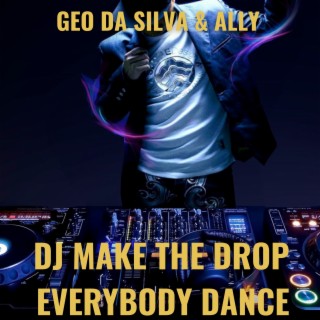 Dj Make the Drop Everybody Dance