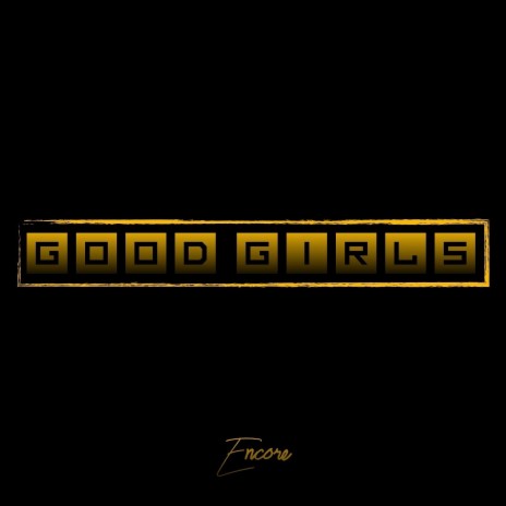 Good Girls | Boomplay Music