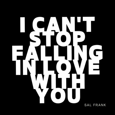 I Can't Stop Falling In Love With You | Boomplay Music