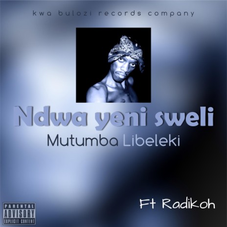 Ndwa yeni sweli ft. Radikoh | Boomplay Music