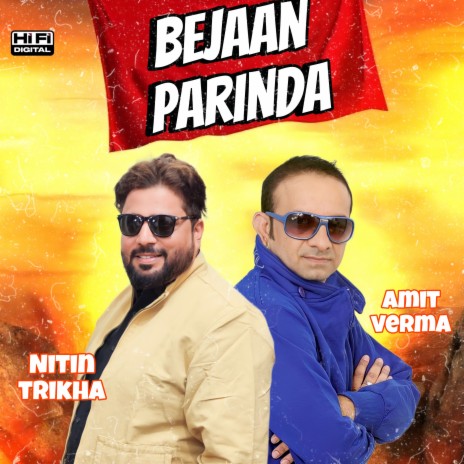 Bejaan Parinda ft. Amit Verma | Boomplay Music