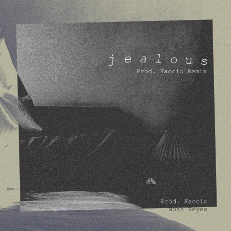 Jealous (Prod. Faccio Remix) ft. Prod. Faccio