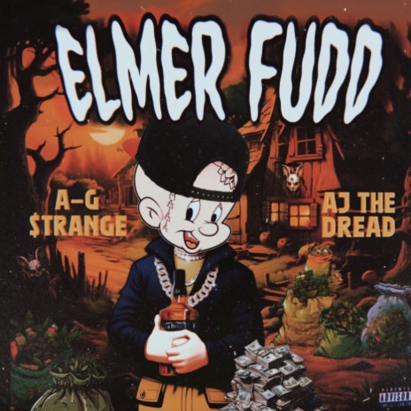 Elmer Fudd ft. Aj The Dread | Boomplay Music