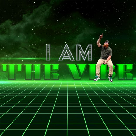 I AM the Vibe | Boomplay Music