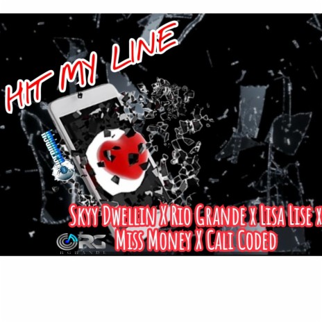 HIT MY LINE ft. Sky Dwellin, Lisa Lise, Miss Money & CALI CODED