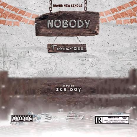 Nobody | Boomplay Music